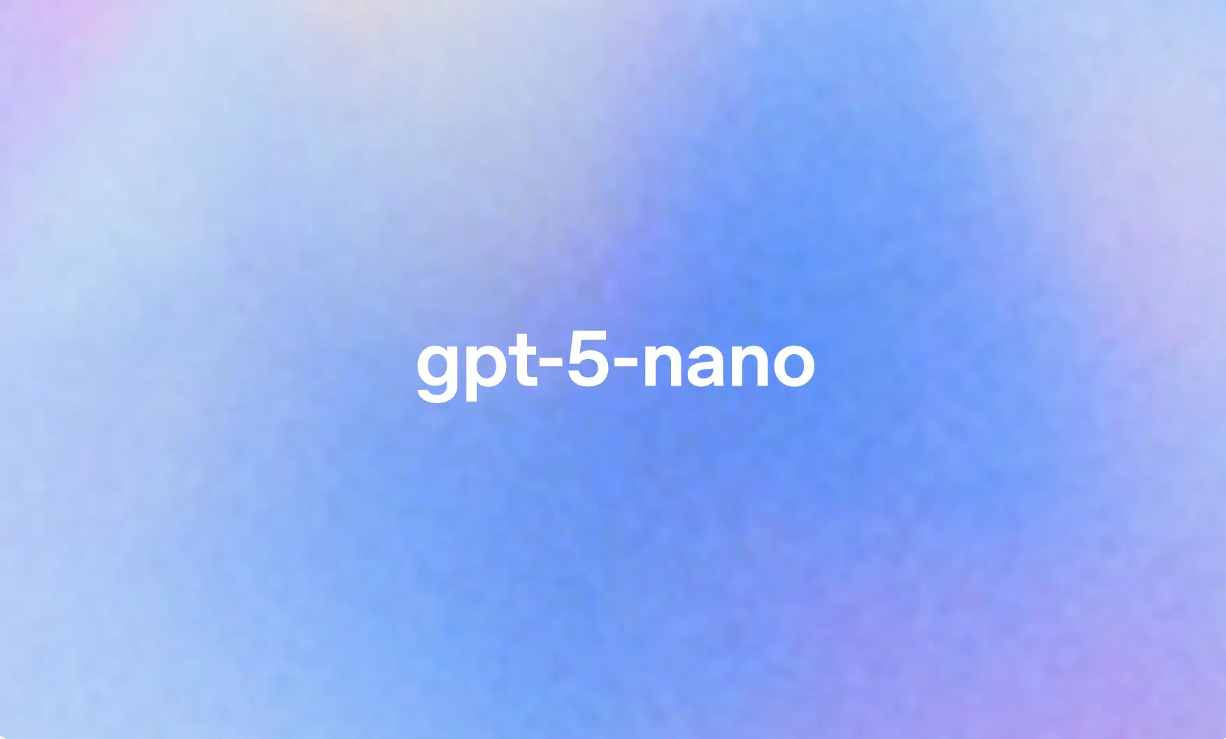 Gpt 5 Nano : Génération De Texte Rapide Et Efficace